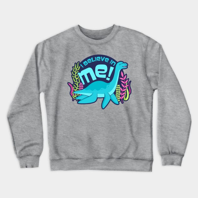 I Believe in Me (Nessie the Loch Ness Monster) Crewneck Sweatshirt by robyriker